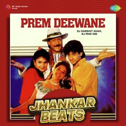 Prem Deewane - Jhankar Beats-HQMuSEAIBnI