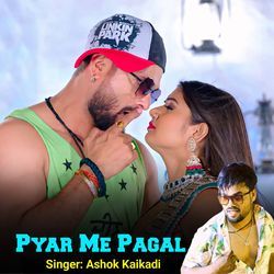 Pyar Me Pagal-FlokYwMFBkM