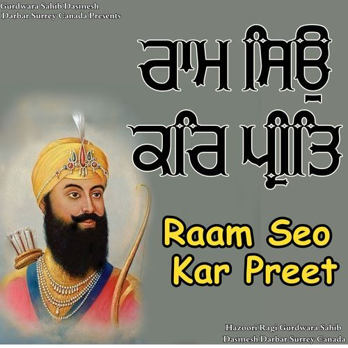 Raam Seo Kar Preet