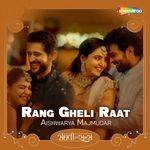Rang Gheli Raat (From Sanghavi And Sons)