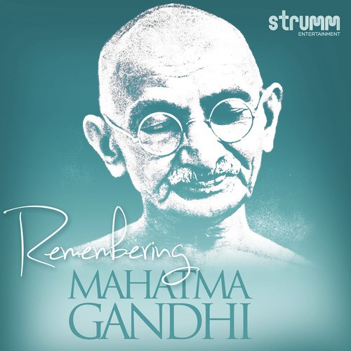 Remembering Mahatma Gandhi