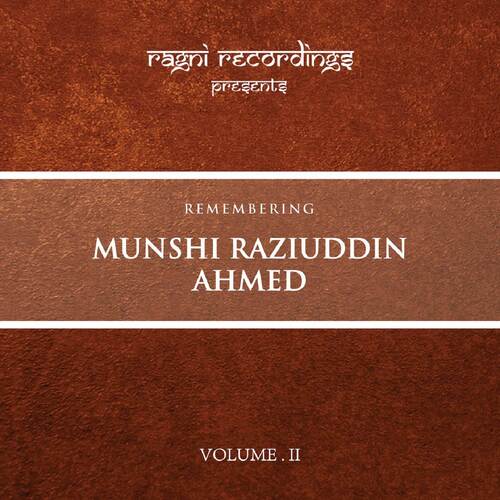 Remembering Munshi Raziuddin Ahmed, Vol. 2