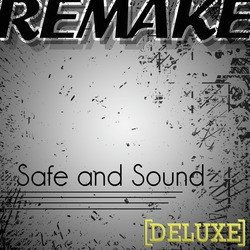 Safe & Sound (Taylor Swift feat. The Civil Wars "Hunger Games" Deluxe Remake) - Single