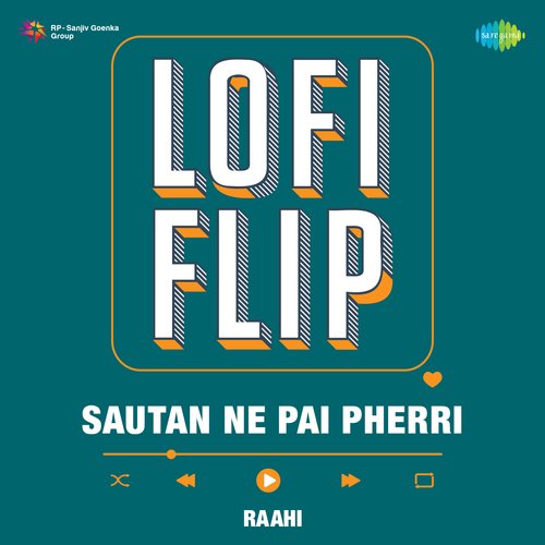 Sautan Ne Pai Pherri LoFi Flip