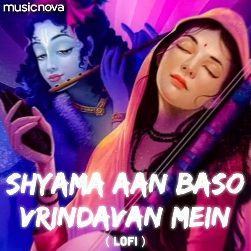 Shyama Aan Baso Lofi - Krishna Bhajan