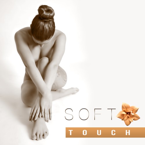 Soft Touch – Massage Music, Spa & Wellness, Beautiful Time, Relax in Spa, Chill Day