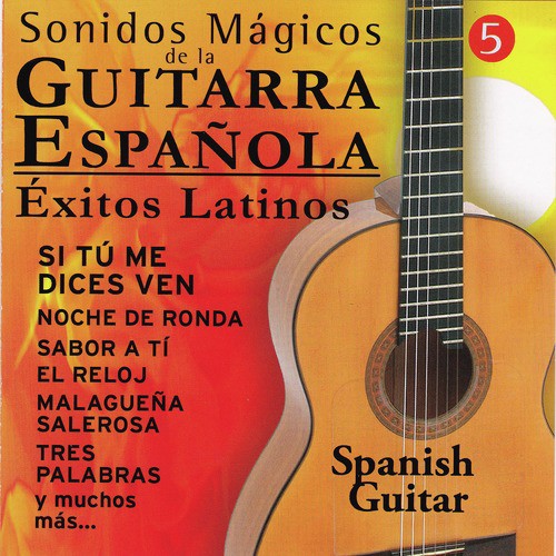 Sonidos Mágicos de la Guitarra Española &quot; Éxitos Latinos&quot; Vol 5_poster_image