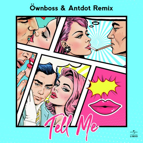 Tell Me (Öwnboss & Antdot Remix)