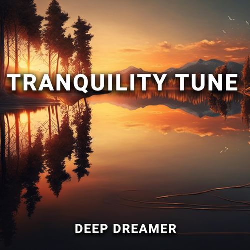 Tranquility Tune