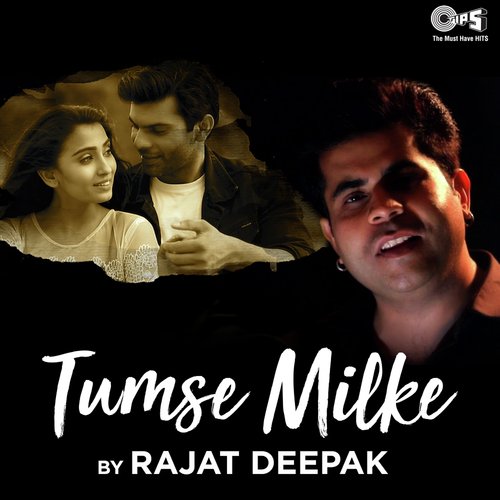 Tumse Milke Cover By Rajat Deepak (Cover) - Cover - BeatsBajao