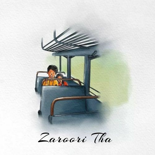 Zaroori Tha