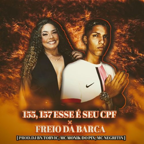 155 ,157 ESSE E SEU CPF VS FREIO DA BARCA_poster_image