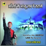 Aankho Me Aansu Lab Pe Tarane (Qawwali)