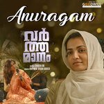 Anuragam (From &quot;Varthamanam&quot;)