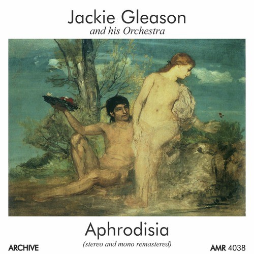 Aphrodisia (Stereo and Mono Remastered)