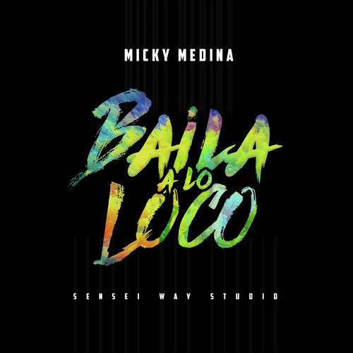 Baila a Lo Loco cover art