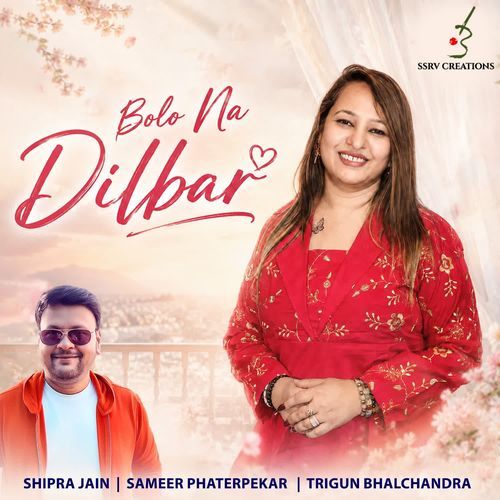 Bolo Na Dilbar