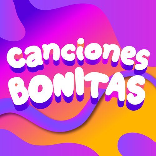 Canciones Bonitas