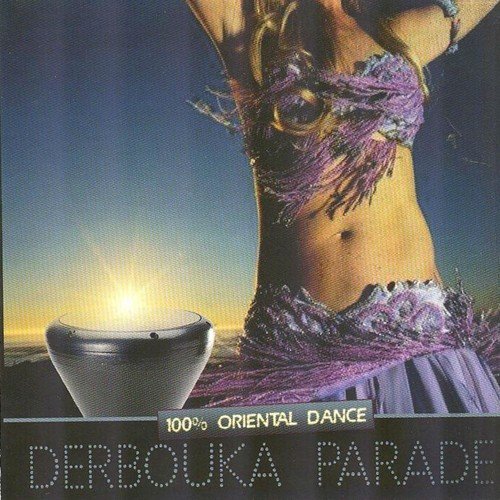 Derbouka Parade 100% Oriental Dance (Belly Dancing)