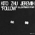 Follow (Dillon Francis Remix)