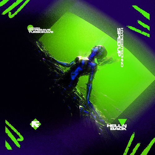 HELL N BACK (HYPERTECHNO SPED UP)