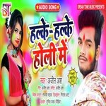 Halke Halke Holi Mein