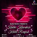 Kabhi Khwahish Kabhi Ranjish