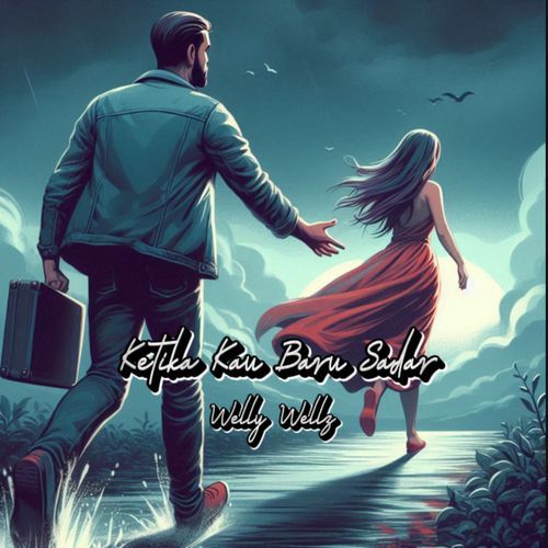 Ketika Kau Baru Sadar