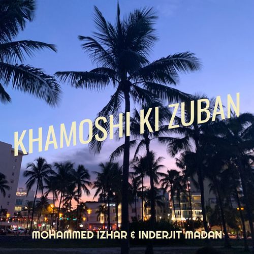 Khamoshi Ki Zuban