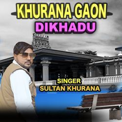 Khurana Gaon Dikhadu-CDwMRzZ0YUs