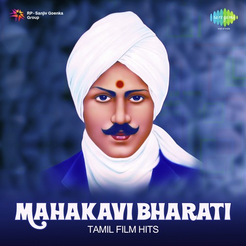 Mahakavi Bharati - Tamil Film Hits