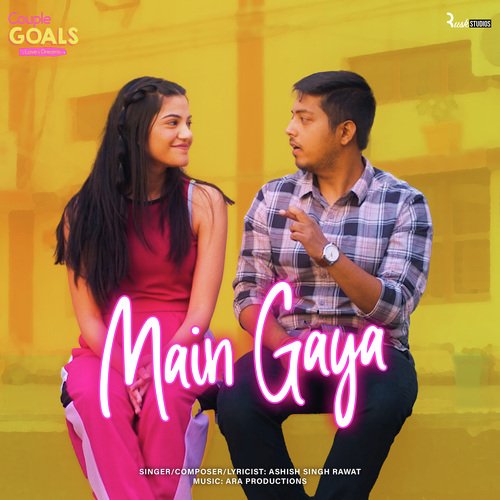 Main Gaya (from "Couple Goals")