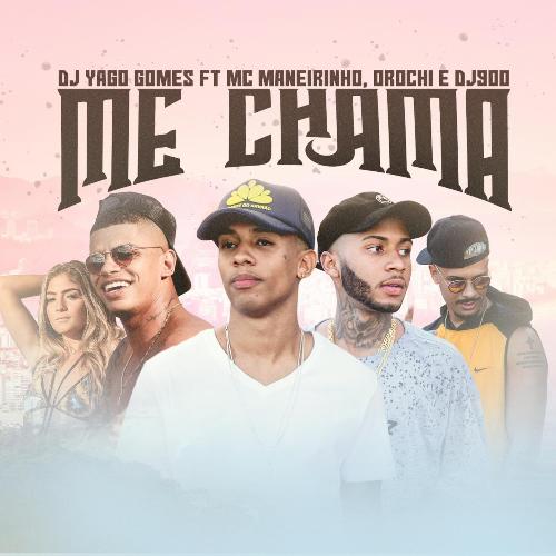 Me Chama (feat. Orochi & DJ 900)_poster_image