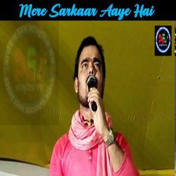 Mere Sarkaar Aaye Hai-LypYfRsCR3c