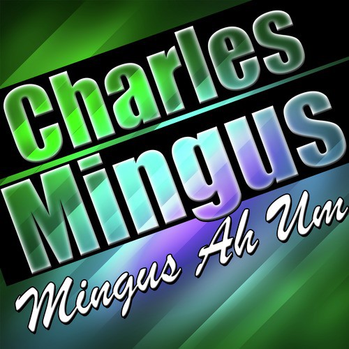 Mingus Ah Um