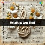 Mola Maya Lage Bhari