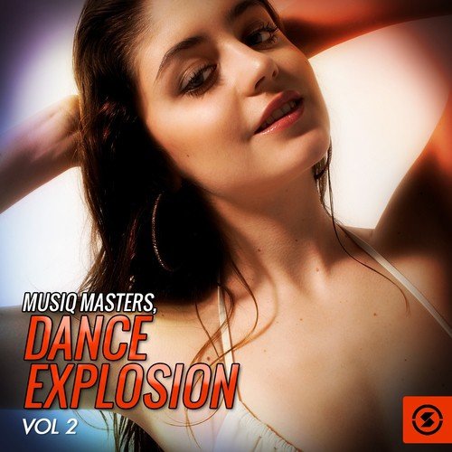 Musiq Masters: Dance Explosion, Vol. 2