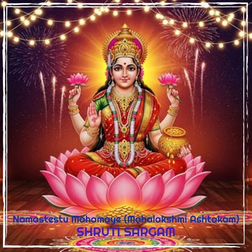 Namastestu Mahamaye (Mahalakshmi Ashtakam)
