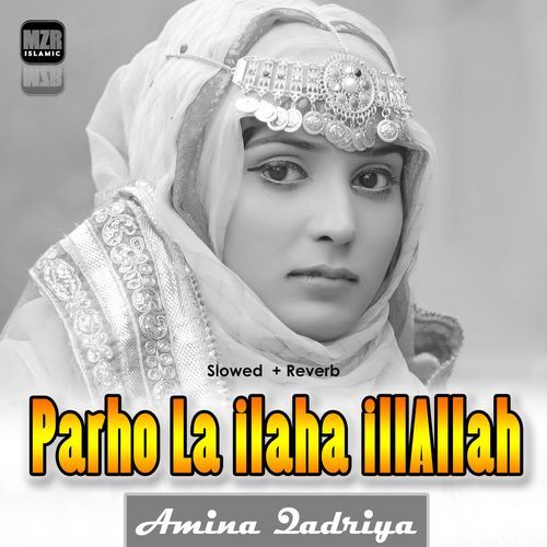 Parho La ilaha illallah (Lofi-Mix)