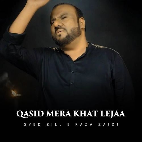 Qasid Mera Khat Lejaa