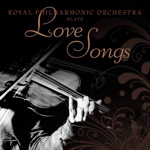 Royal Philharmonic Orchestra Plays Love Songs 4