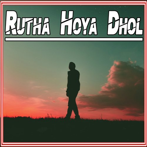 Rutha Hoya Dhol