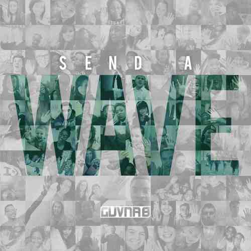 Send A Wave