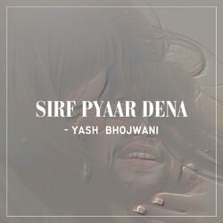 Sirf Pyaar Dena-OgQfYSNaeEk