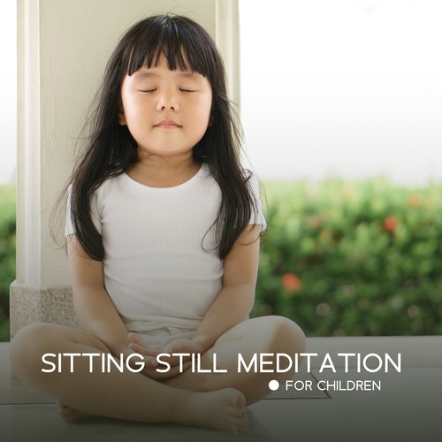 Sitting Still Meditation for Children_poster_image