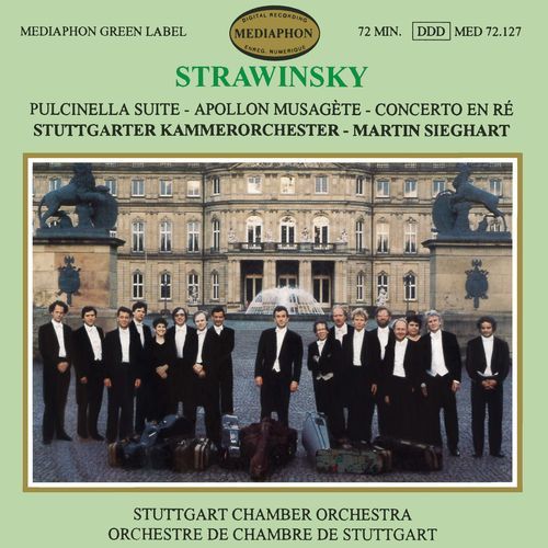 Stravinsky: Pulcinella Suite, Apollon Musagète, Concerto in D