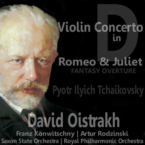 Tchaikovsky: Violin Concerto in D for Violin and Orchestra &amp; Romeo and Juliet Fantasy Overture_poster_image