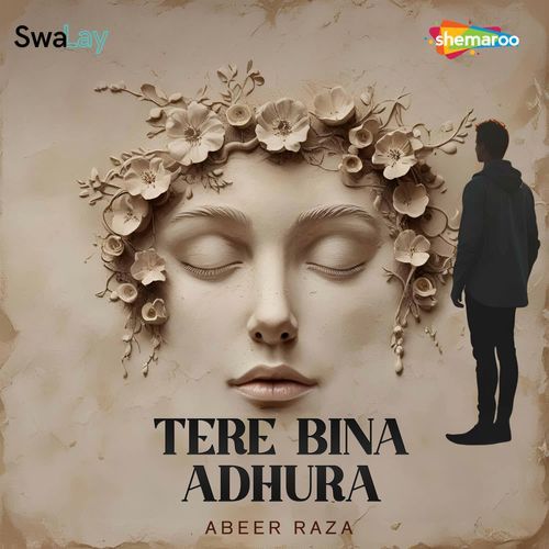 Tere Bina Adhura