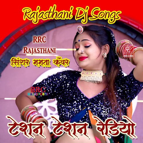 Tesan Tesan Radio Rajasthani Dj Song
