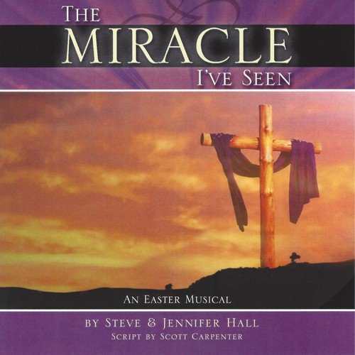 The Miracle I've Seen, Scene 5: John the Disciple - The Resurrection